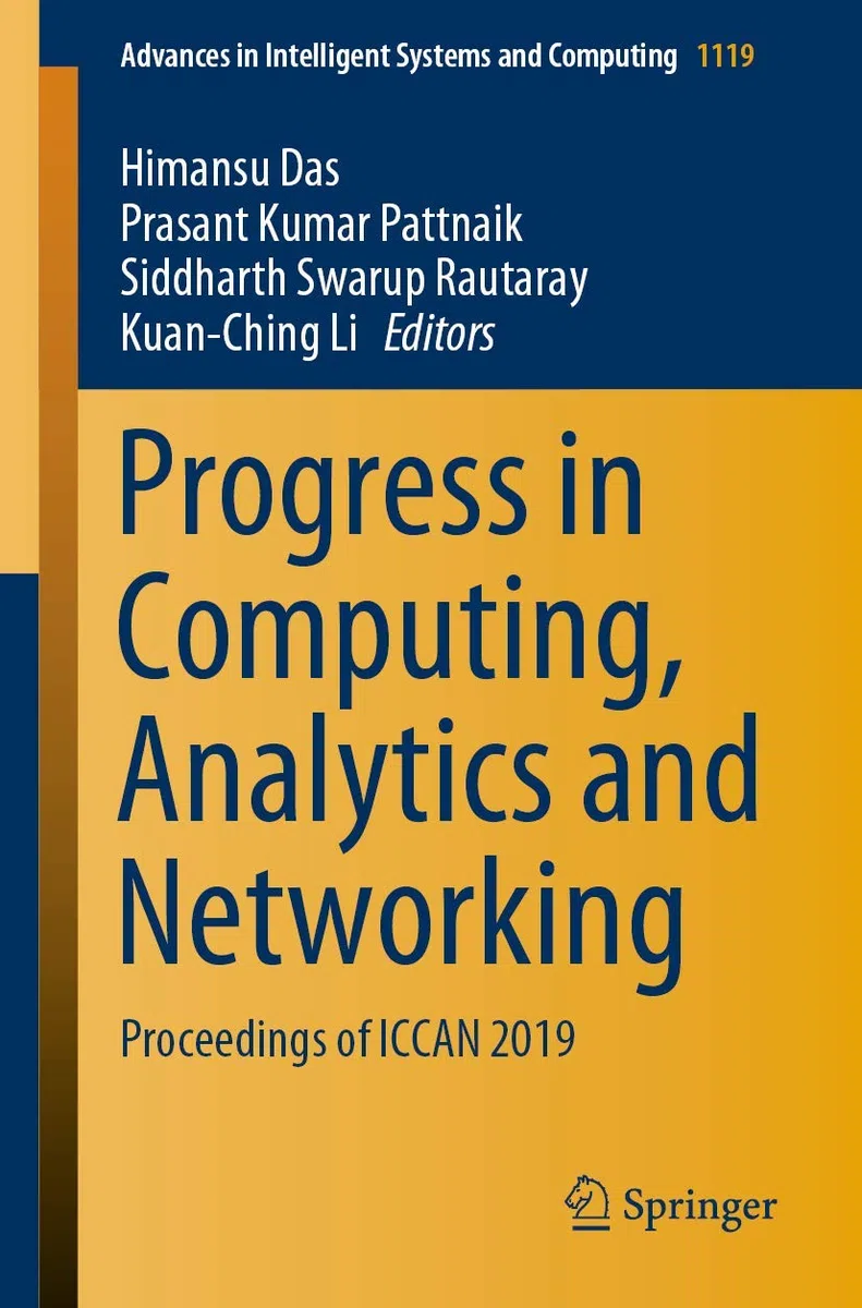 Progress in Computing, Analytics and Networking: Proceedings of ICCAN 2019 (Advances in Intelligent Systems and Computing, 1119, Band 1119)