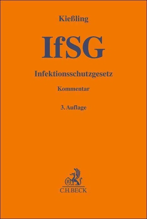 Infektionsschutzgesetz. IfSG: Kommentar (Gelbe Erläuterungsbücher)