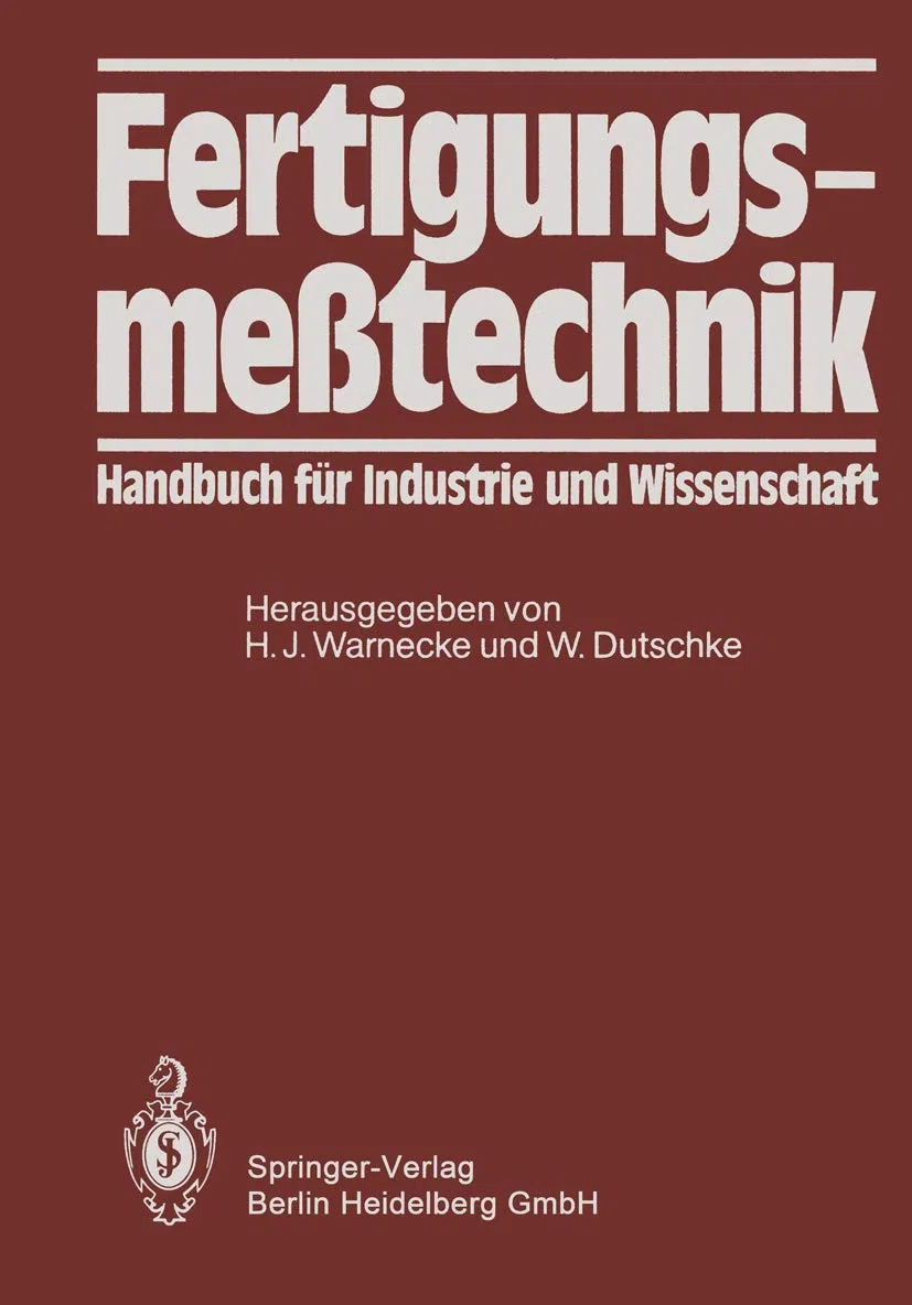 Fertigungsmeßtechnik: Handbuch für Industrie und Wissenschaft