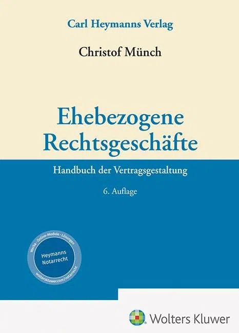 Ehebezogene Rechtsgeschäfte: Handbuch der Vertragsgestaltung