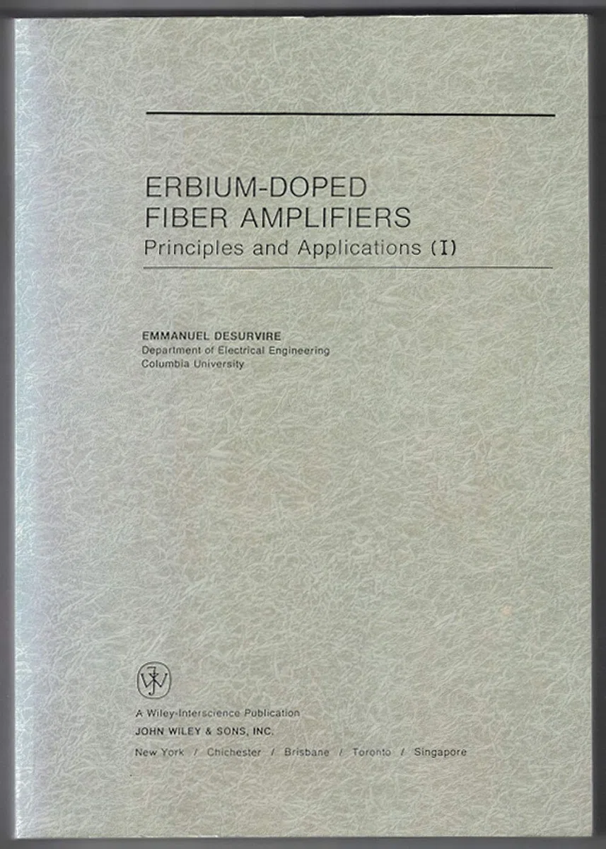 Erbium-Doped Fiber Amplifiers: Principles and Applications (Wiley Series in Telecommunications and Signal Processing)
