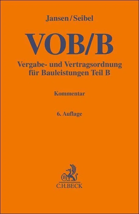 VOB/B: Vergabe- und Vertragsordnung für Bauleistungen Teil B. Kommentar (Gelbe Erläuterungsbücher)