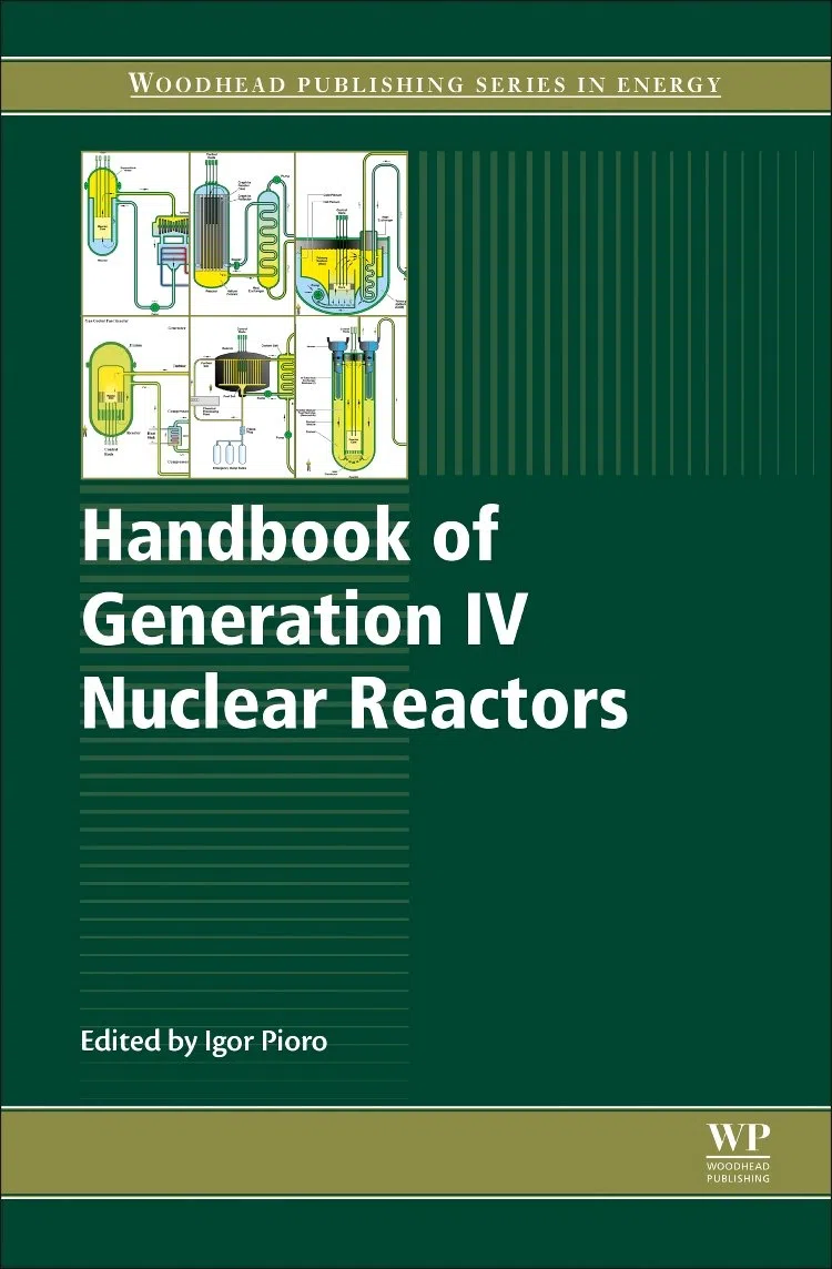 Handbook of Generation IV Nuclear Reactors (Woodhead Publishing Series in Energy, Band 103)