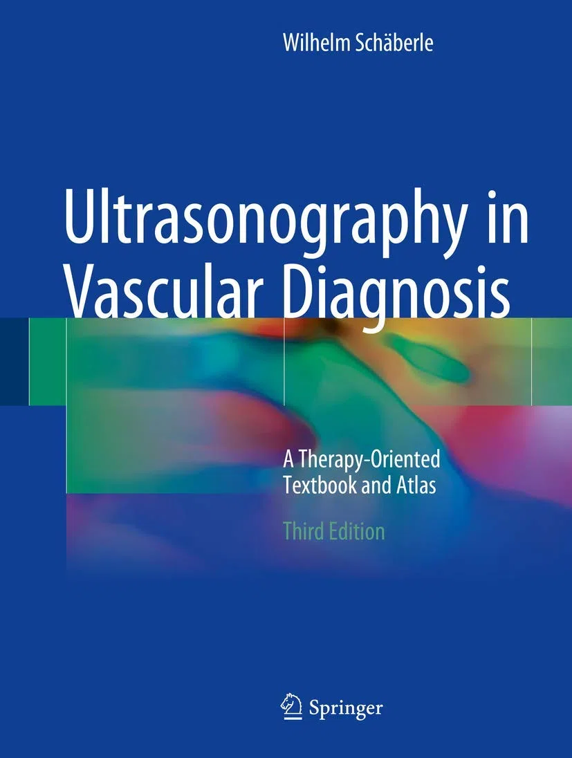 Ultrasonography in Vascular Diagnosis: A Therapy-Oriented Textbook and Atlas