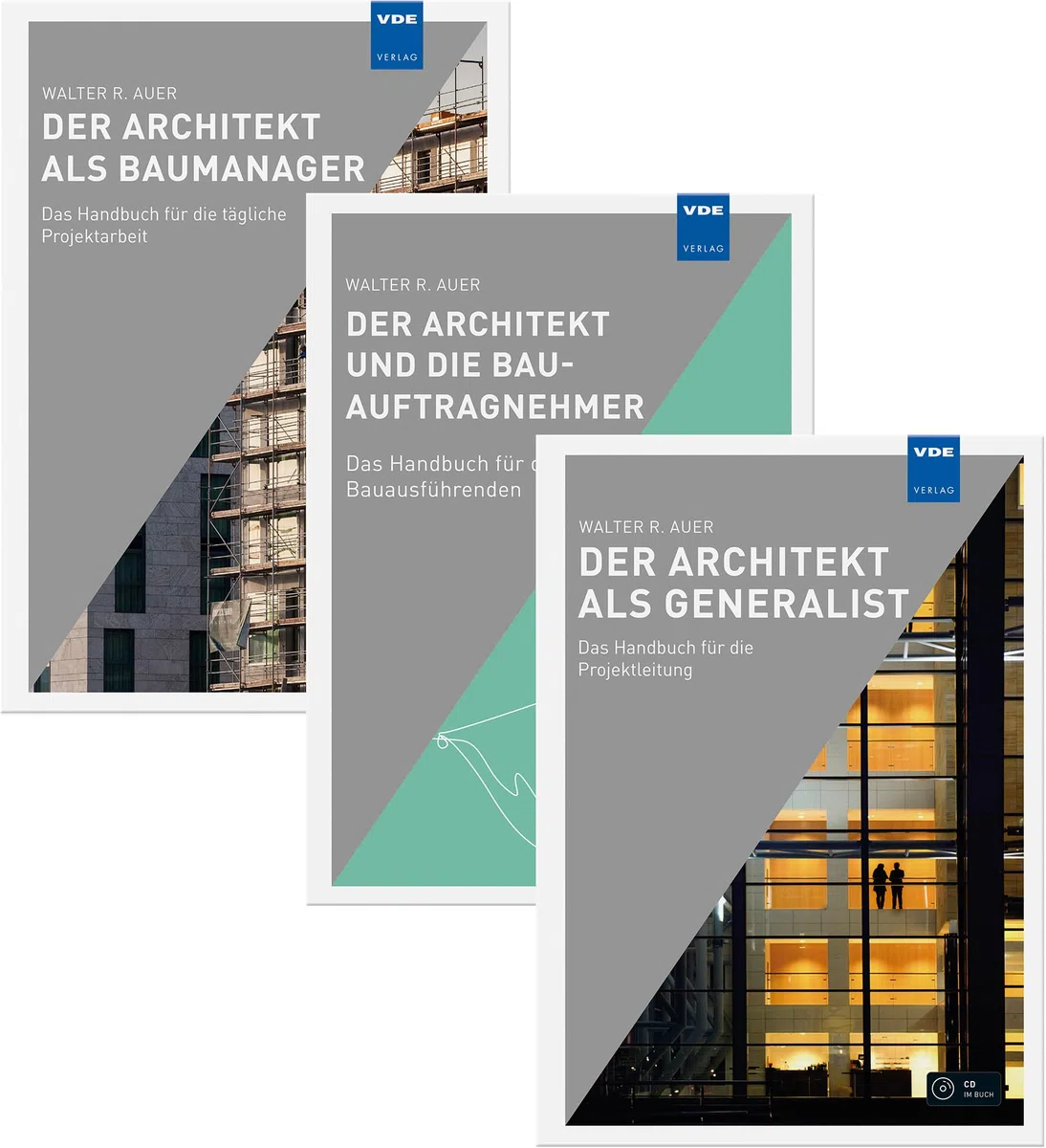 Der Architekt - Handbücher für die Praxis (Set): Set bestehend aus: Fachbücher "Der Architekt als Generalist" und "Der Architekt als Baumanager" sowie "Der Architekt und die Bau-Auftragnehmer"